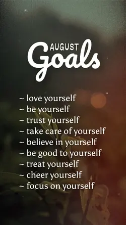 August Goals