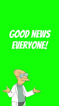 Good News Everyone