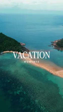 VACATION MOMENTS