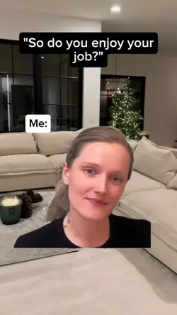do u enjoy ur job?