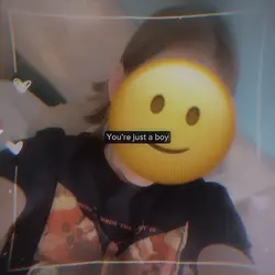 You’re just a boy