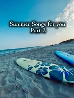 Summer Songs for you