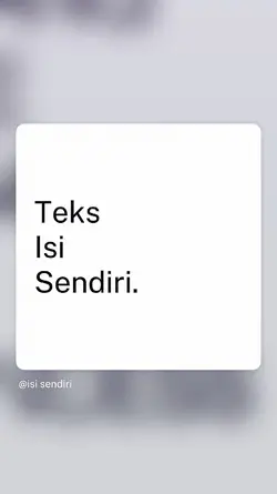 Teks isi sendiri 