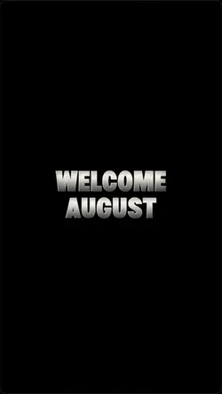 welcome August 