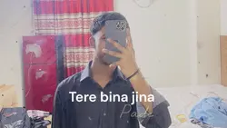 tere bina song 😩❤️🔥