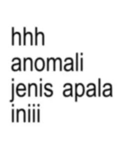 anomali jenis apala