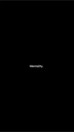 Mentality. 