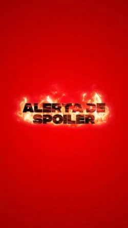 ALERTA DE SPOILER 
