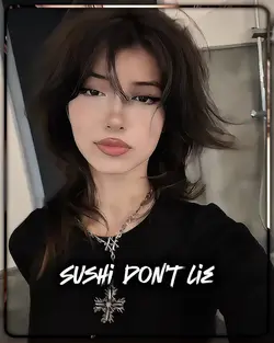 Sushi don’t lie