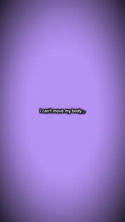 i can't move my body