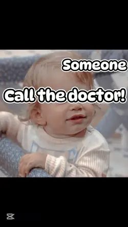 call the doctor!