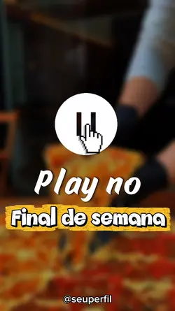 Play final de semana