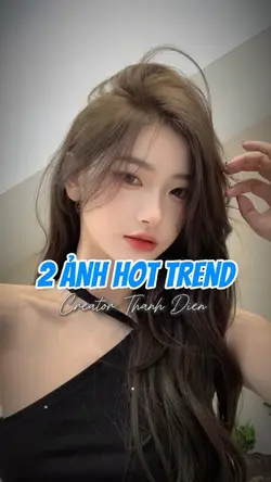 2 ảnh hot trend