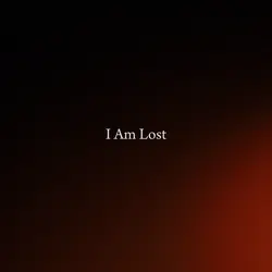 I an lost