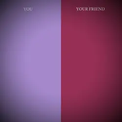 me and my friend