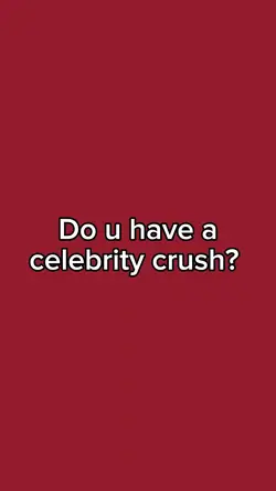 Celebrity crush