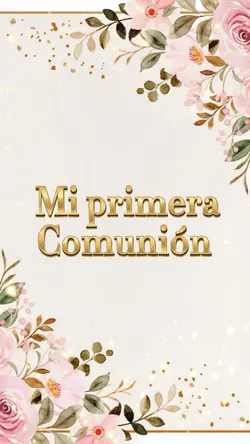 MI PRIMERA COMUNION