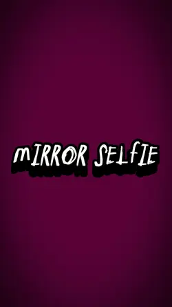 Mirror Selfie
