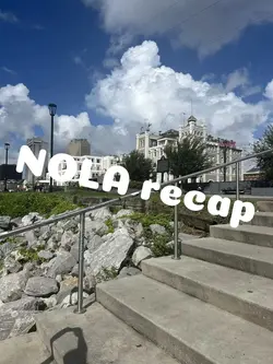 New Orleans Recap