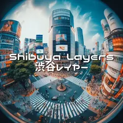 Shibuya Layers 東京 渋谷