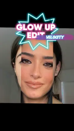 Glow up edit
