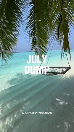 July Dump 