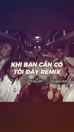 Khi bạn cần có tôi 