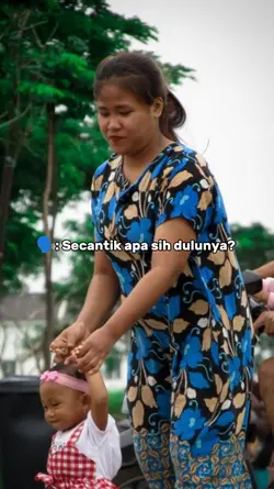 secantik apasih dulu