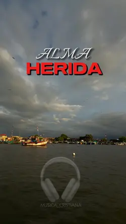 ALMA HERIDA🥹