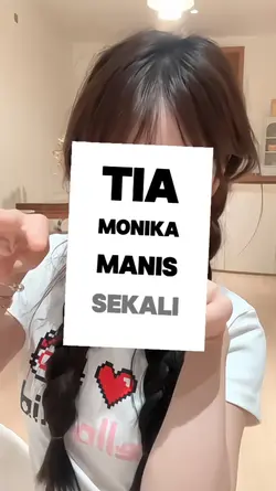 Tia monika manis