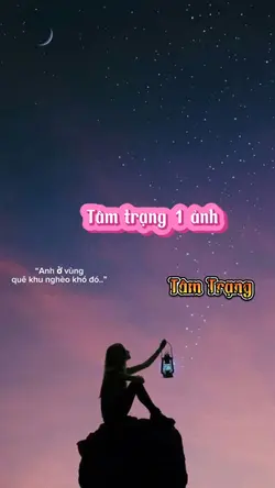 Tâm trạng 1 ảnh đẹp 