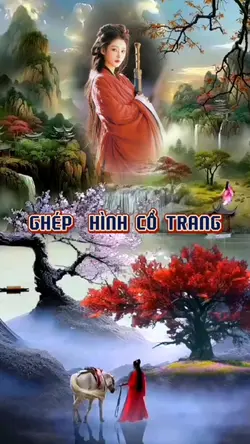 GHÉP ẢNH cổ trang