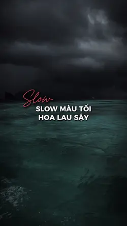Slow màu tối
