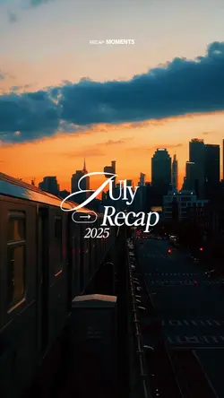 July Recap 2025