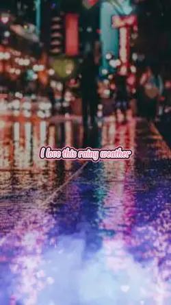 I love this rainy we