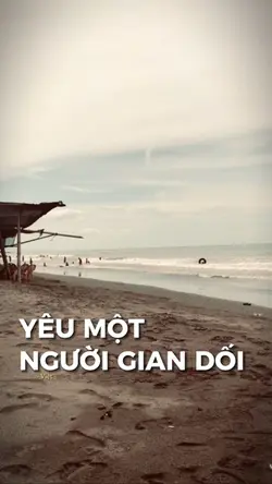 YÊU MỘT NGƯỜI GIAN