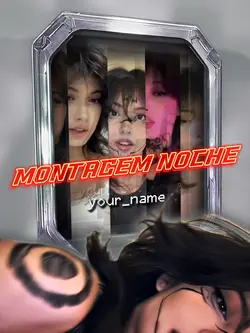 MONTAGEM NOCHE