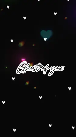 Ghost of you