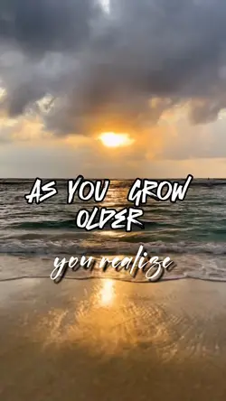 As you grow older