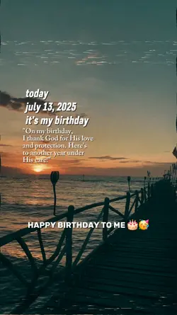 july 13 2025 my bday
