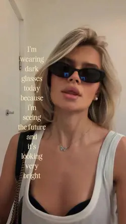 WEARING SUNGLASSES
