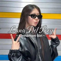 CINNAMON GIRL - LANA