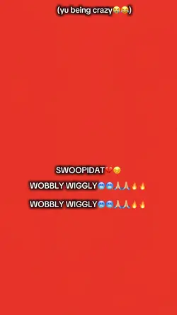 wiggly wobbly 🕺💃🏼