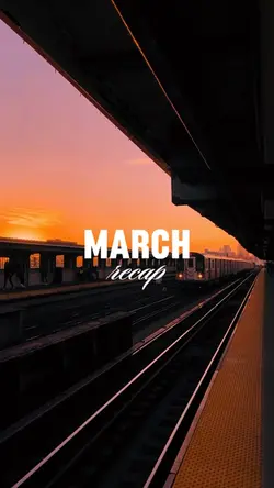 March Recap