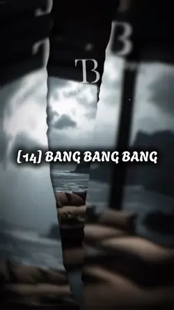 [14] BANG BANG BANG
