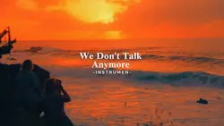 We don't Talk Anymor