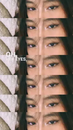 ohh her eyes