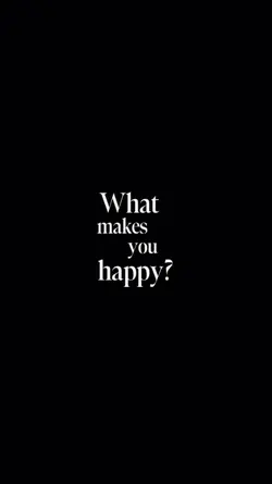 What makes you happy