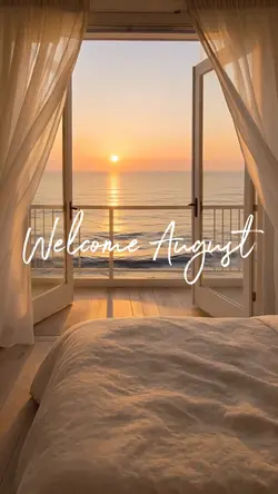 Welcome August
