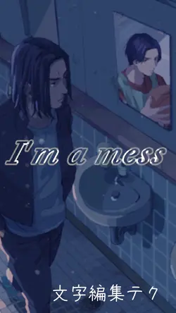 I'm a mess🎶